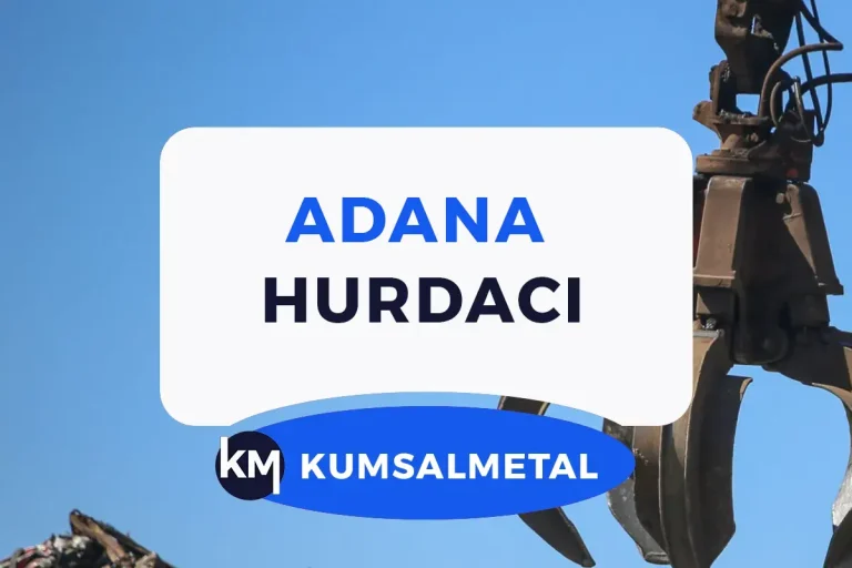 adana hurdacı